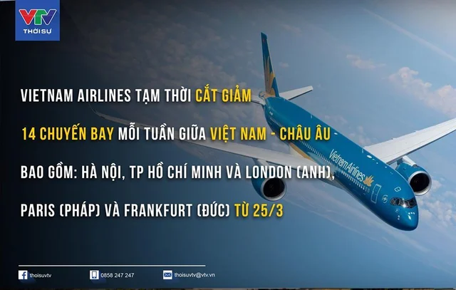 📌 Trước tình hình dịch Covid-19 diễn biến phức tạp ở châu Âu, Vietnam Airlines thông báo 