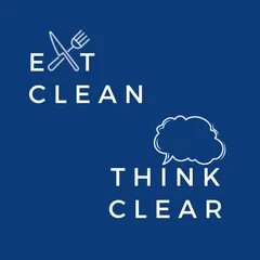 Eat clean-Think clear