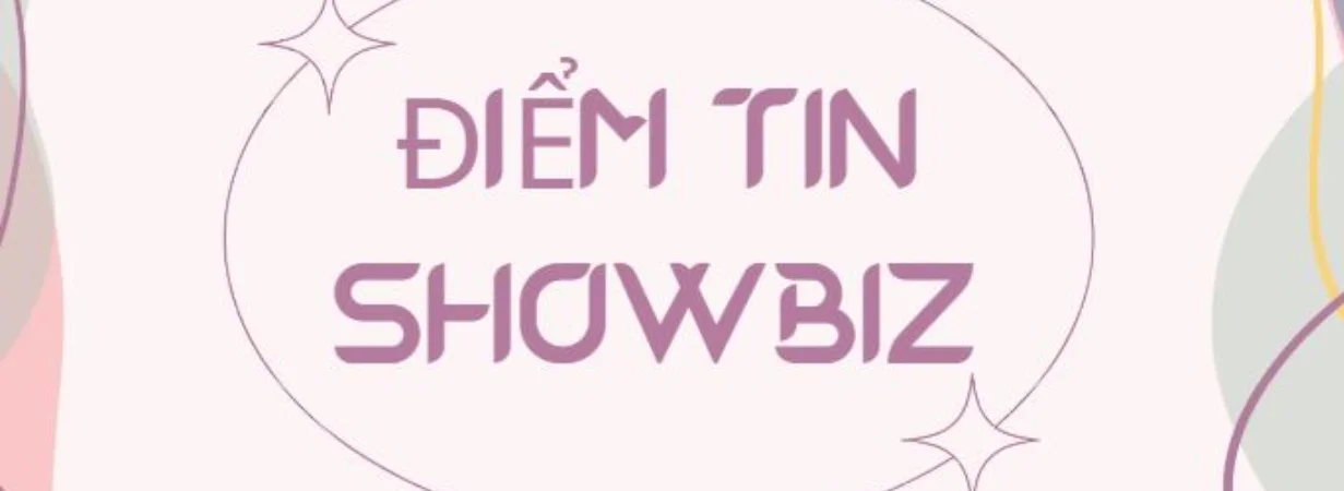 Ảnh bìa của Điểm tin Showbiz