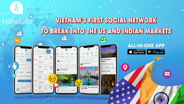 💥💥💥 HAHALOLO BECOMES VIETNAM’S FIRST SOCIAL NETWORK TO BREAK INTO THE US AND INDIA MARK
