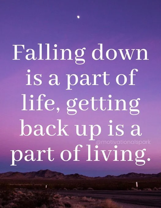 Amen! I have a lot of downfalls in life but I always get back up and move on with the help