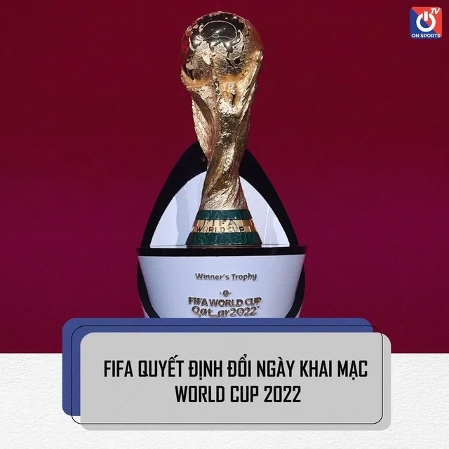 🔴LĐBĐ thế giới (FIFA) quyết định thay đổi lịch thi đấu trận khai mạc World Cup 2022.
▶Trậ