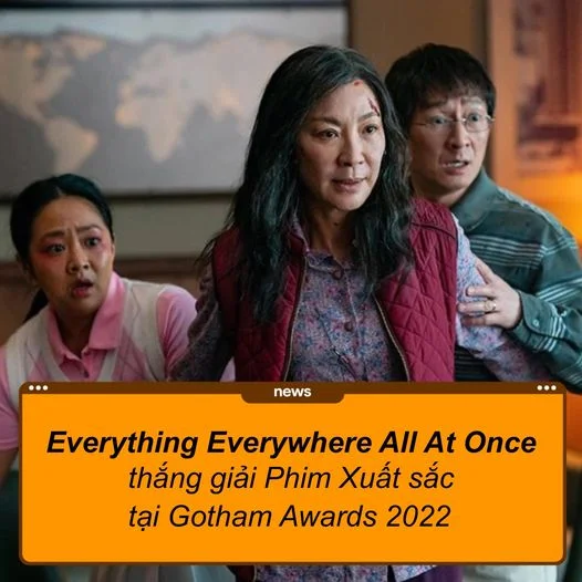 ❤️‍🔥 EVERYTHING EVERYWHERE ALL AT ONCE thắng giải Best Picture tại Gotham Awards 2022
Giả