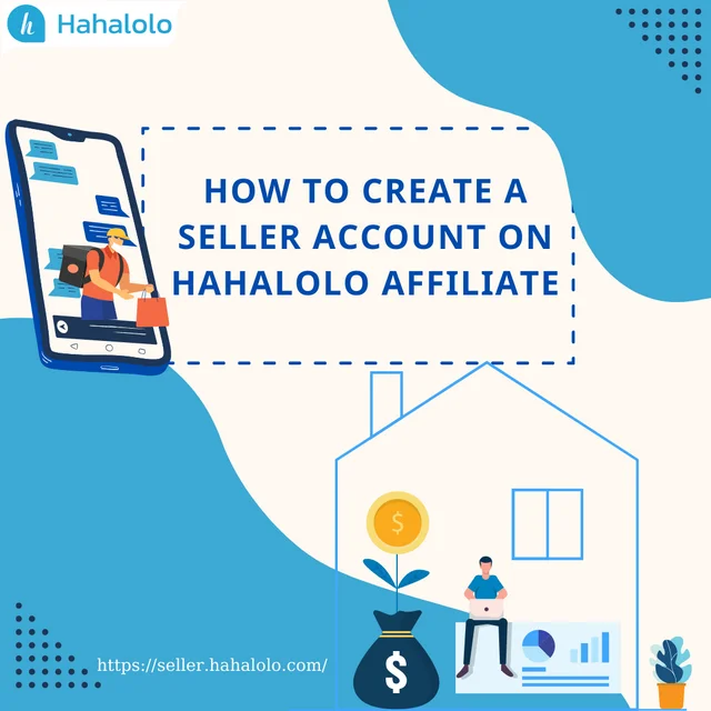 HOW TO CREATE A SELLER ACCOUNT ON HAHALOLO AFFILIATE

Hahalolo Affiliate is regarded as th