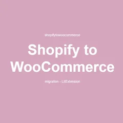 LitExtension Shopify to WooCommerce