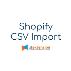 Shopify CSV Import  LitExtension