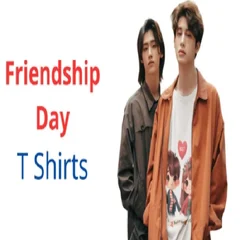 t shirts Friendship day