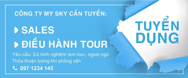 Công ty TNHH TM DV Du Lịch My Sky cần tuyển sales và điều hành tour tại Hội An. Vui lòng l